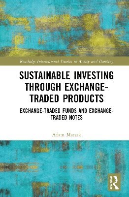 Sustainable Investing Through Exchange-Traded Products 1