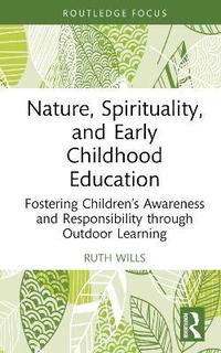 bokomslag Nature, Spirituality, and Early Childhood Education