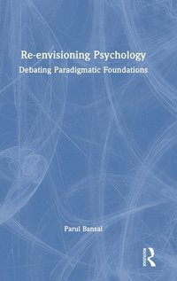 bokomslag Re-envisioning Psychology