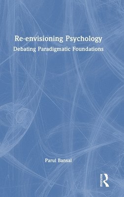 Re-envisioning Psychology 1