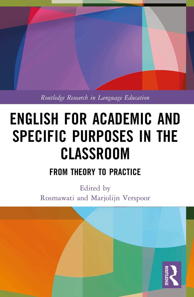 Rosmawati, Marjolijn Verspoor - English for Academic and Specific Purposes in the Classroom, Häftad