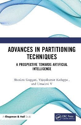 Shankru Guggari, Umadevi V, Vijayakumar Kadappa - Advances in Partitioning Techniques, Inbunden