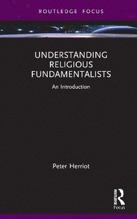 bokomslag Understanding Religious Fundamentalists