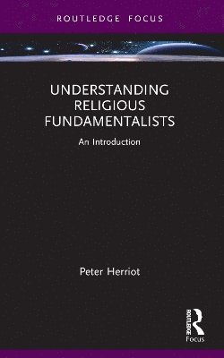 bokomslag Understanding Religious Fundamentalists