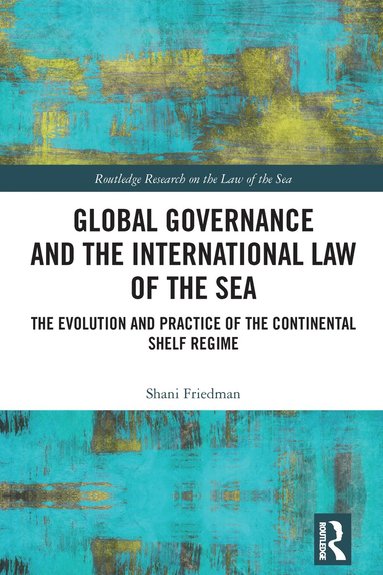 bokomslag Global Governance and the International Law of the Sea
