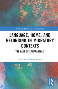 bokomslag Language, Home, and Belonging in Migratory Contexts