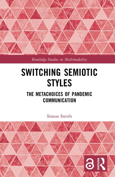 Simon Smith - Switching Semiotic Styles, Inbunden