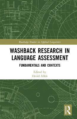 Washback Research in Language Assessment 1