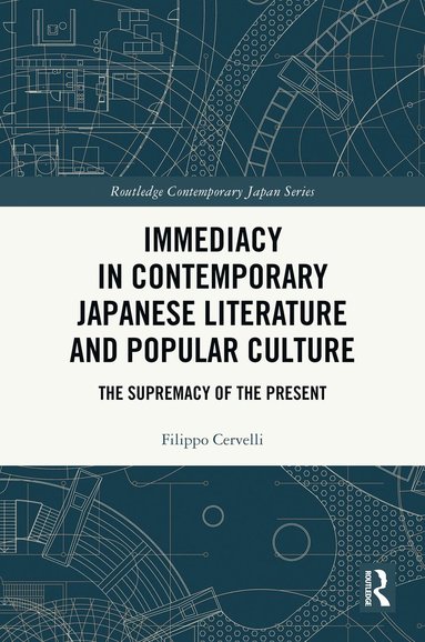 bokomslag Immediacy in Contemporary Japanese Literature and Popular Culture