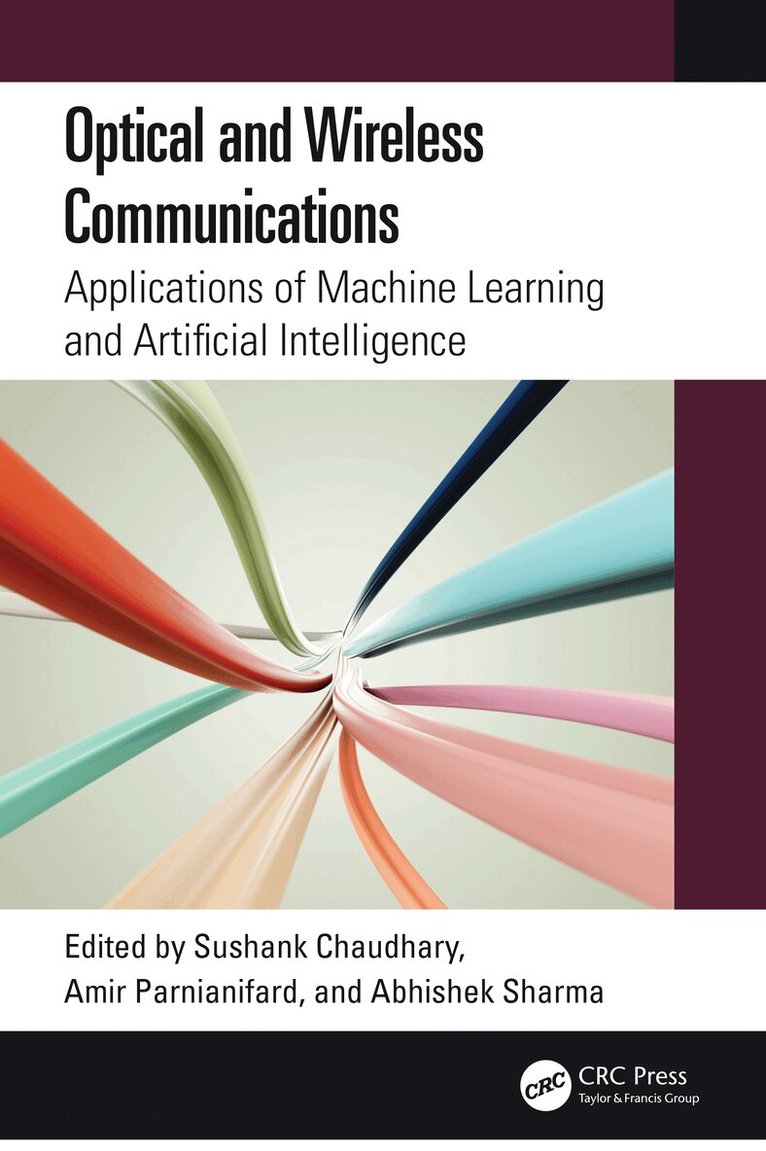 Sushank Chaudhary, Amir Parnianifard, Abhishek Sharma - Optical and Wireless Communications, Häftad