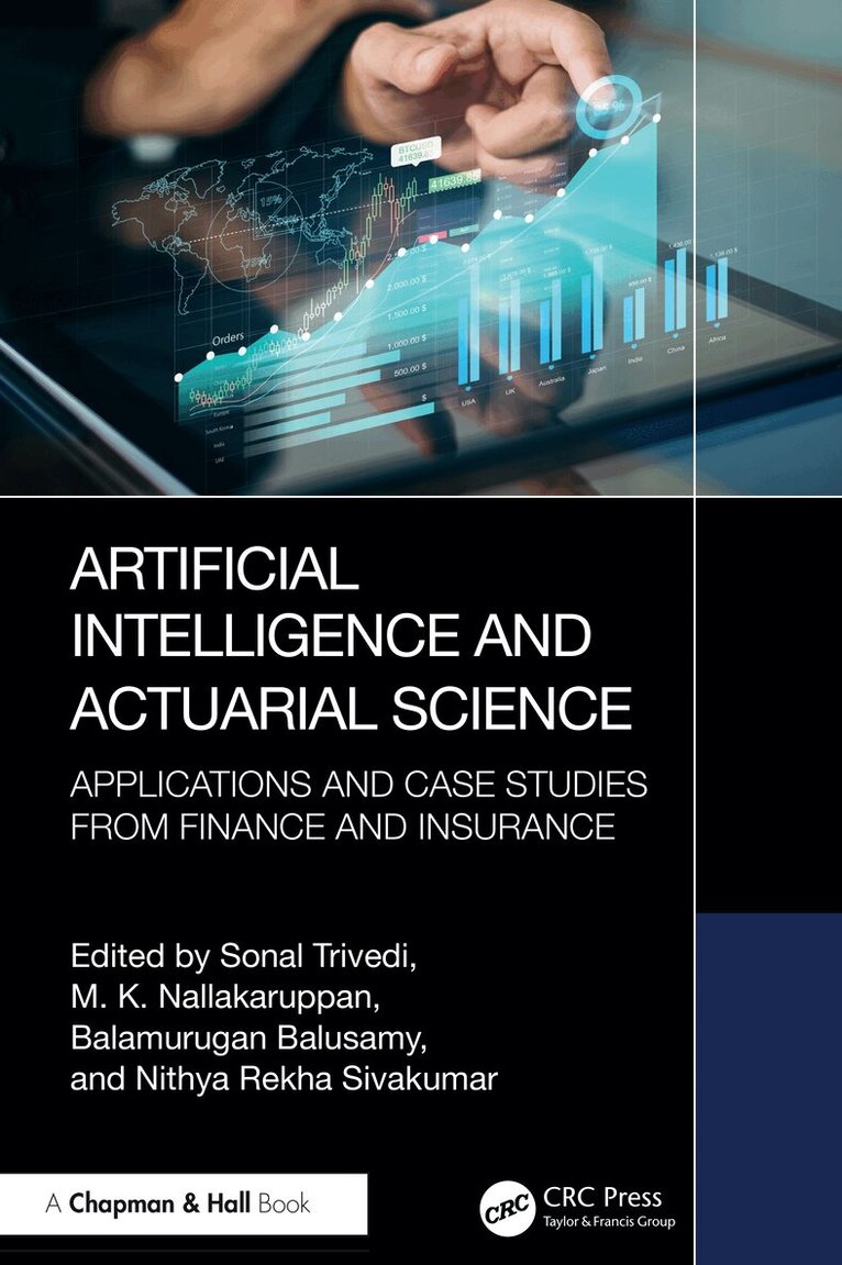 Sonal Trivedi, M. K. Nallakaruppan, Balamurugan Balusamy, Nithya Rekha Sivakumar - Artificial Intelligence and Actuarial Science, Häftad