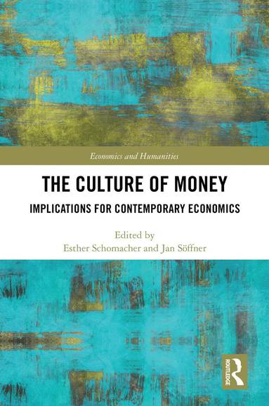 Esther Schomacher, Jan Söffner - Culture of Money, Inbunden