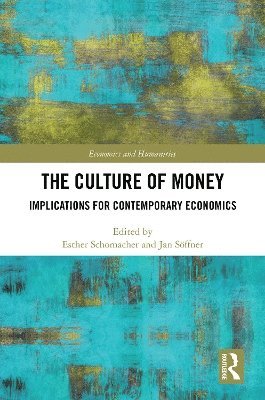 Esther Schomacher, Jan Söffner, Jan Soffner - Culture of Money, Inbunden