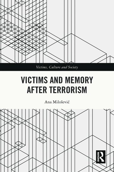 bokomslag Victims and Memory After Terrorism