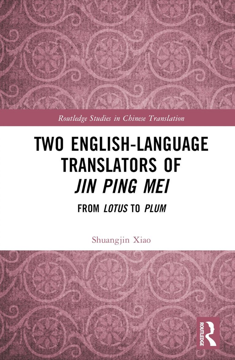 Two English-Language Translators of Jin Ping Mei 1