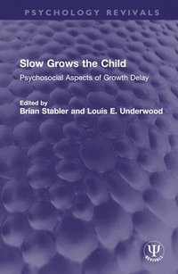 bokomslag Slow Grows the Child