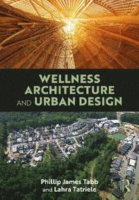 bokomslag Wellness Architecture and Urban Design