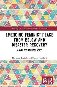 bokomslag Emerging Feminist Peace From Below and Disaster Recovery