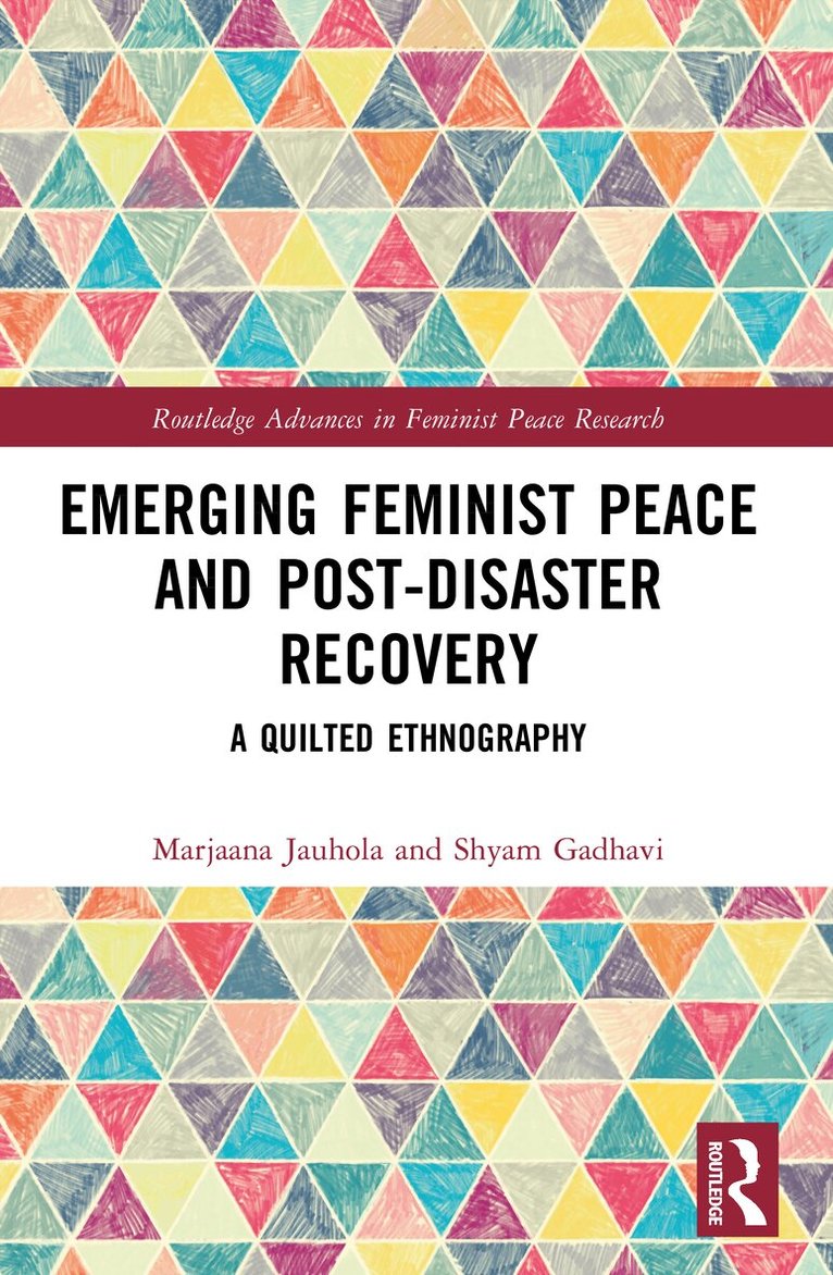 Marjaana Jauhola, Shyam Gadhavi - Emerging Feminist Peace from Below and Disaster Recovery, Häftad