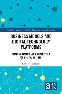 bokomslag Business Models and Digital Technology Platforms