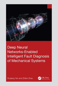 bokomslag Deep Neural Networks-Enabled Intelligent Fault Diagnosis of Mechanical Systems