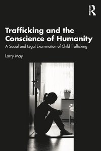 bokomslag Trafficking and the Conscience of Humanity