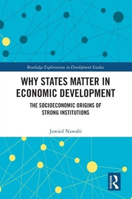 bokomslag Why States Matter in Economic Development