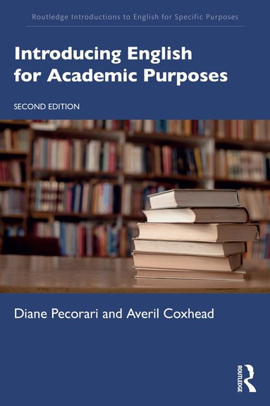 Diane Pecorari, Averil Coxhead - Introducing English for Academic Purposes, Häftad