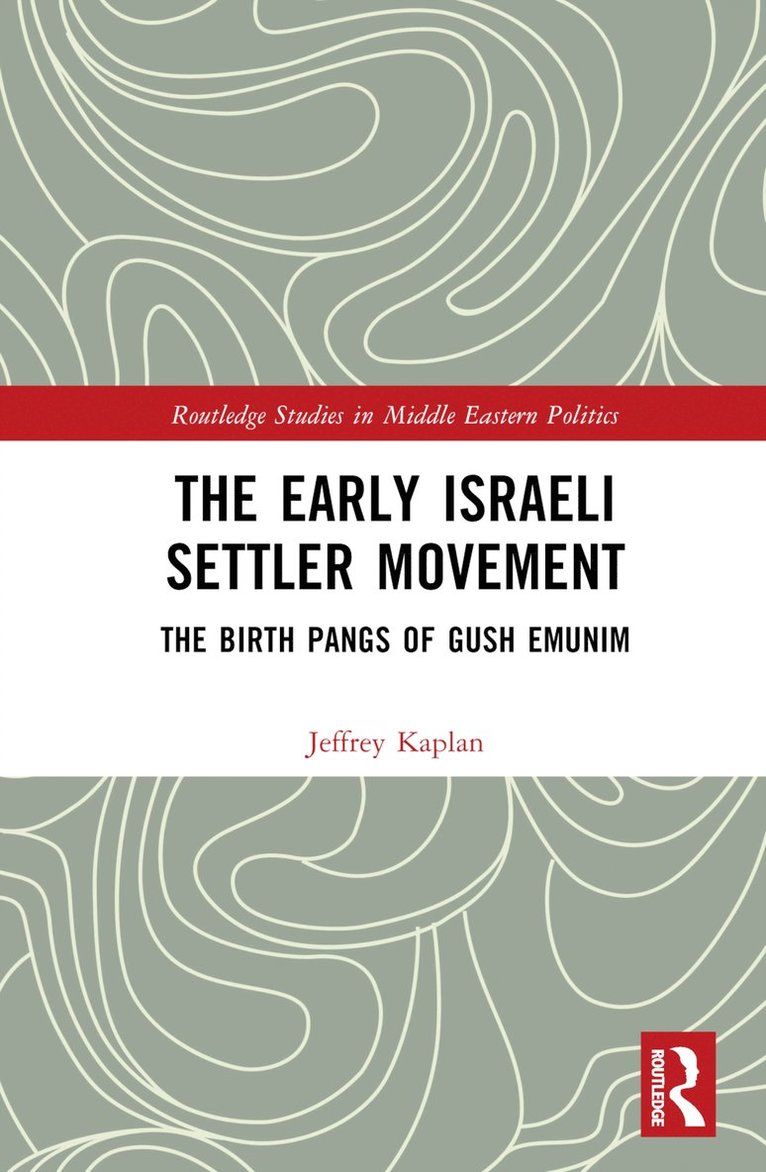 The Early Israeli Settler Movement 1