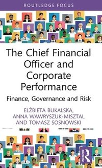 bokomslag The Chief Financial Officer and Corporate Performance