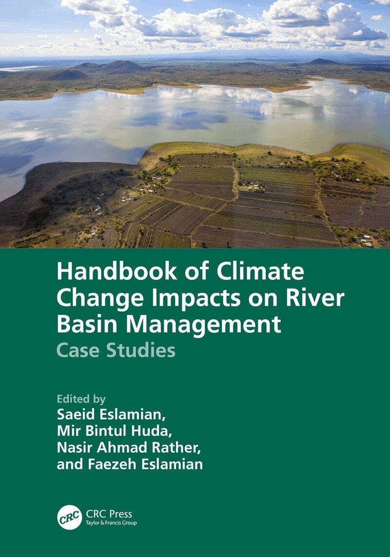 Saeid Eslamian, Mir Bintul Huda, Nasir Ahmad Rather, Faezeh A. Eslamian - Handbook of Climate Change Impacts on River Basin Management, Häftad