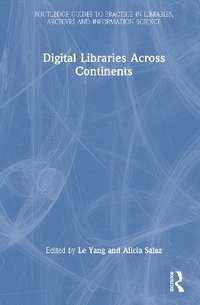 bokomslag Digital Libraries Across Continents