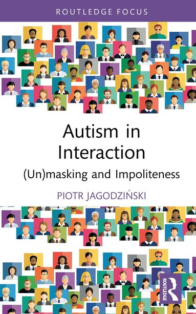 Piotr Jagodziński - Autism in Interaction, Inbunden
