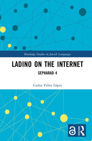 Carlos Yebra López - Ladino on the Internet, Inbunden