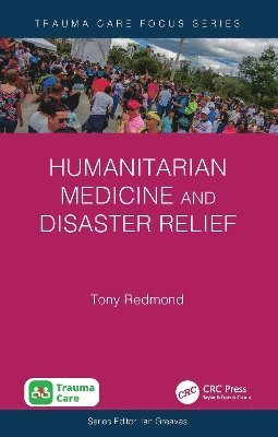 Humanitarian Medicine and Disaster Relief 1