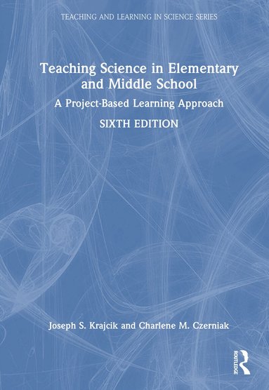 Joseph S. Krajcik, Charlene M. Czerniak - Teaching Science in Elementary and Middle School, Inbunden
