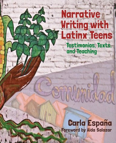 bokomslag Narrative Writing with Latinx Teens