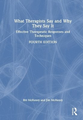 What Therapists Say and Why They Say It 1