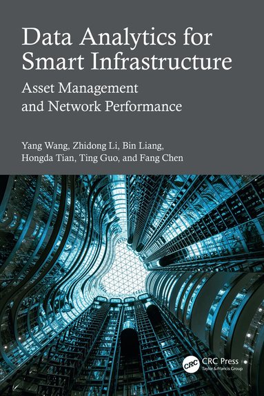 Yang Wang, Zhidong Li, Bin Liang, Hongda Tian, Ting Guo, Fang Chen - Data Analytics for Smart Infrastructure, Häftad