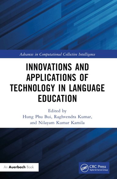 Hung Phu Bui, Raghvendra Kumar, Nilayam Kumar Kamila - Innovations and Applications of Technology in Language Education, Häftad