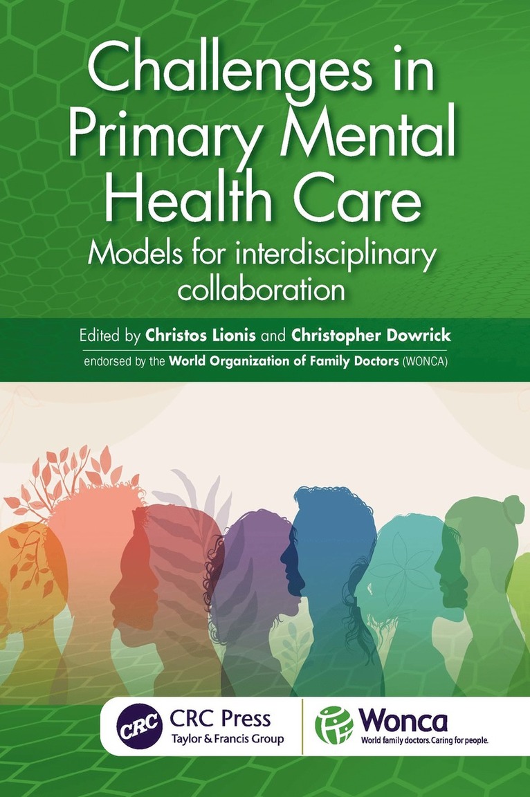 Christos Lionis, Christopher Dowrick, Greece) Lionis, Christos (University of Crete - Challenges in Primary Mental Health Care, Häftad