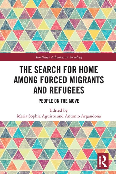 Maria Sophia Aguirre, Antonio Argandoña - Search for Home among Forced Migrants and Refugees, Häftad