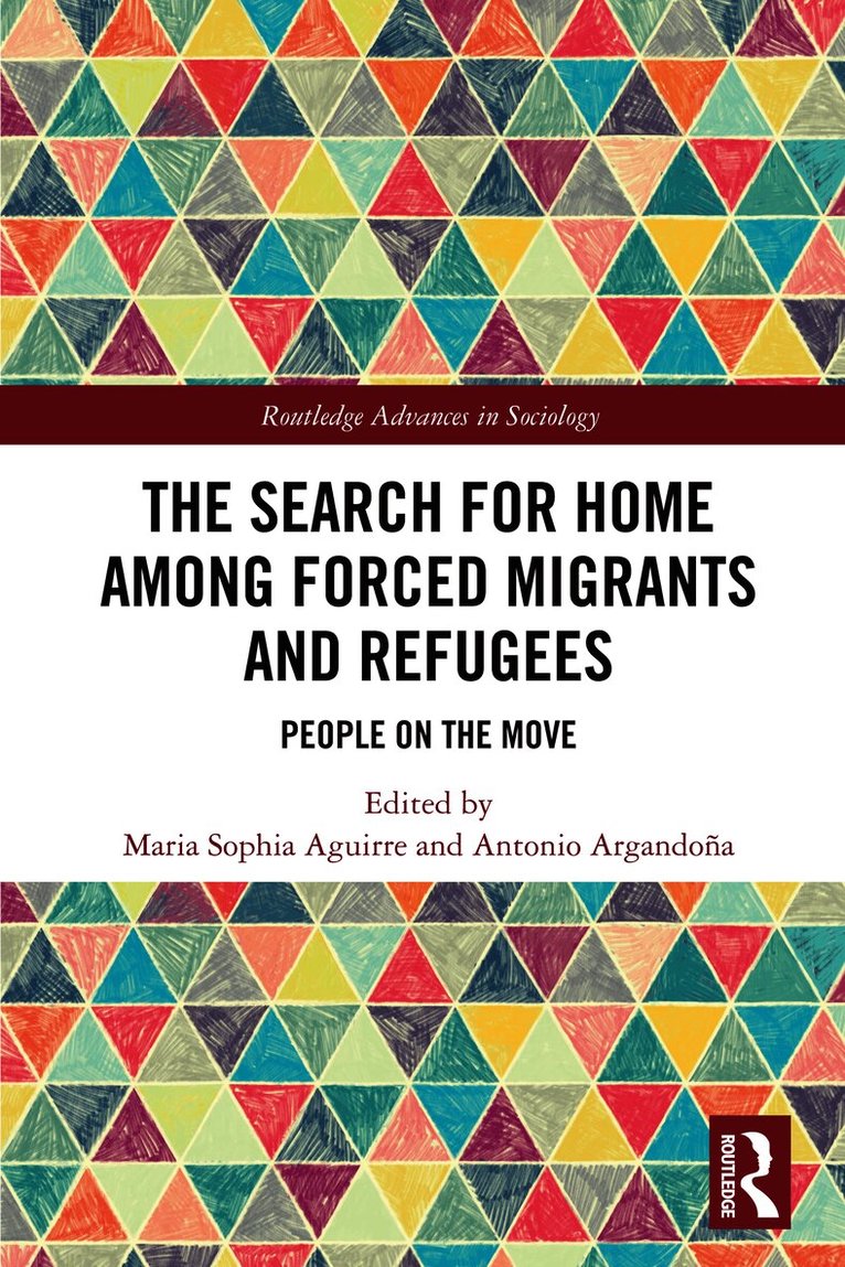 Search for Home among Forced Migrants and Refugees