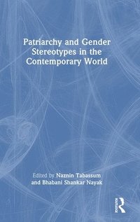 bokomslag Patriarchy and Gender Stereotypes in the Contemporary World