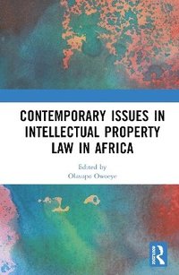 bokomslag Contemporary Issues in Intellectual Property Law in Africa