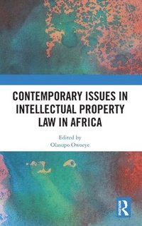 bokomslag Contemporary Issues in Intellectual Property Law in Africa