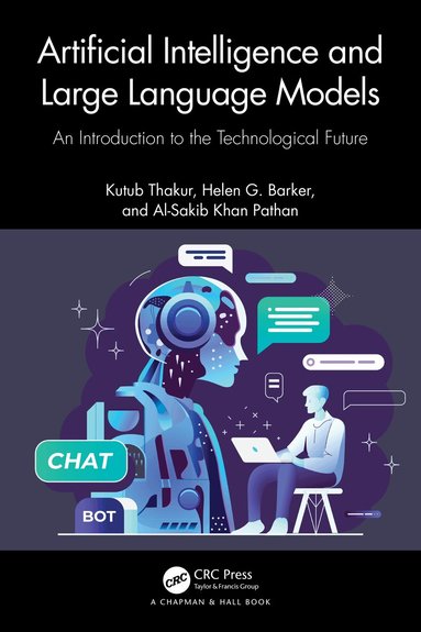 Kutub Thakur, Helen G. Barker, Al-Sakib Khan Pathan - Artificial Intelligence and Large Language Models, Häftad