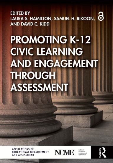 Laura S. Hamilton, Samuel H. Rikoon, David Kidd - Promoting K-12 Civic Learning and Engagement Through Assessment, Häftad