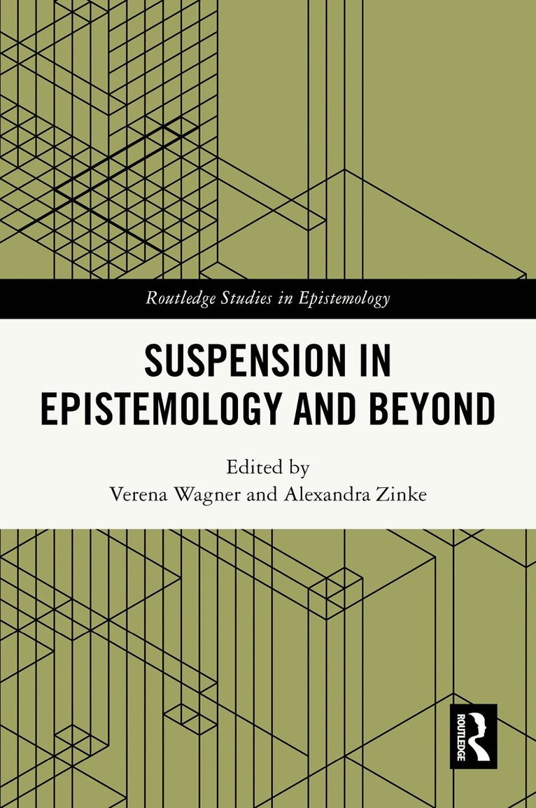 Verena Wagner, Alexandra Zinke - Suspension in Epistemology and Beyond, Häftad