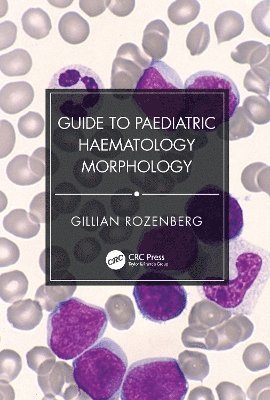 Guide to Paediatric Haematology Morphology 1